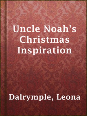 cover image of Uncle Noah's Christmas Inspiration